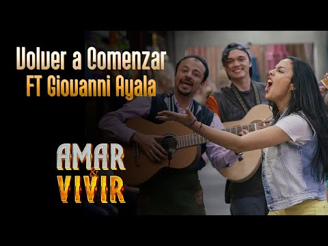 Volver a Comenzar (ft. Giovanni Ayala) - Amar y Vivir ♪ Canción oficial - Letra | Caracol TV
