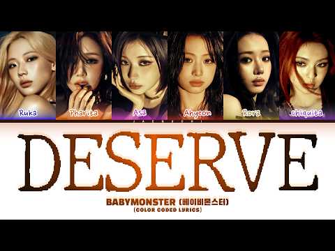 BABYMONSTER (베이비몬스터) 'DESERVE' (Color Coded Lyrics)