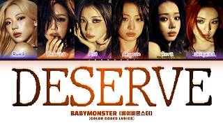 Download lagu BABYMONSTER (베이비몬스터) 'DESERVE' (Color Coded Lyrics) mp3