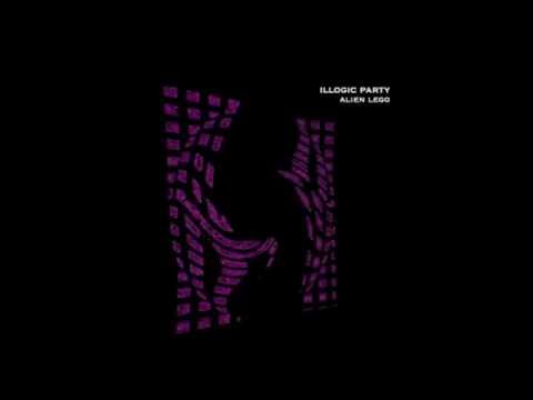 ILLOGIC PARTY -Alien Lego- (full album)