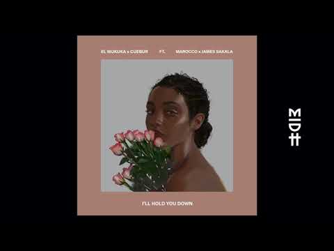 El Mukuka & Cuebur - I'll Hold You Down (feat. Marocco & James Sakala) MIDH Premiere