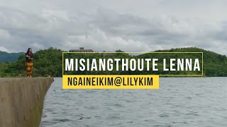 Misiangthoute Lenna | Ngaineikim @ Lily Kim (Official Video)
