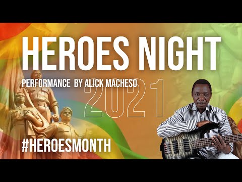 ALICK MACHESO PERFORMANCE | HEROES NIGHT | 2021