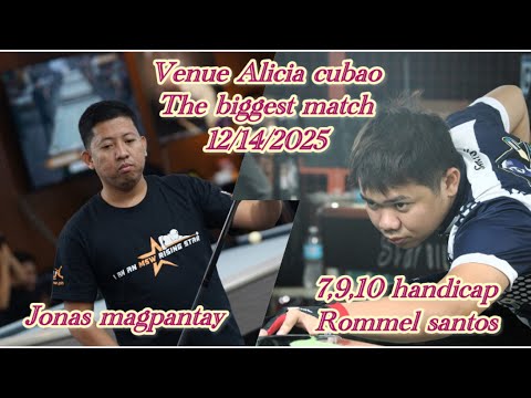 THE BIGGEST MATCH JONAS MAGPANTAY vs ROMMEL SANTOS 7,9,10🎱