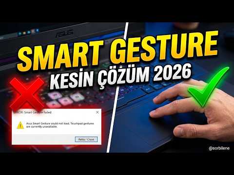 ASUS Smart Gesture Hatası KESİN ÇÖZÜM (2026) | K555UB, X550, X555, N550 Touchpad Çalışmıyor Sorunu