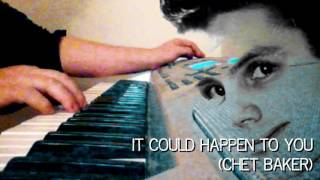 Transcription of It Could Happen To You (Chet Baker) - Simon Fransman