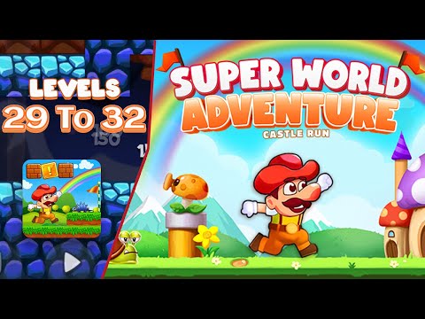 Super World Adventure - Castle Run - Levels 29 - 30 - 31 - 32 -  Gameplay