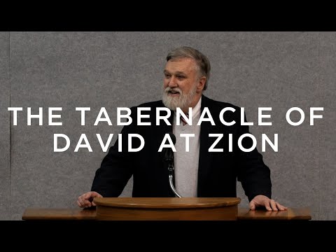 The Tabernacle of David at Zion (Psalm 132) | Douglas Wilson