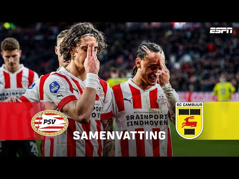 🤩 SPEKTAKELSTUK in Eindhoven met maar liefst 7️⃣ GOALS | Samenvatting PSV - SC Cambuur
