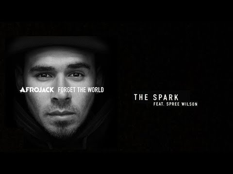 Afrojack - The Spark ft. Spree Wilson [Lyrics]