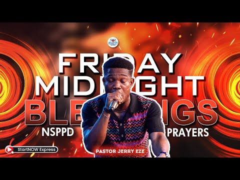 FRIDAY MIDNIGHT BLESSINGS 1st November, 2024 | PASTOR JERRY EZE | NSPPD PRAYERS