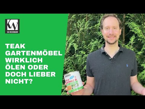 Sollte ich Teak Gartenmöbel überhaupt ölen?