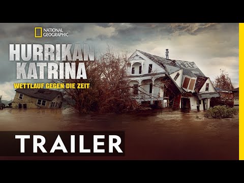 Hurrikan Katrina: Wettlauf gegen die Zeit | National Geographic