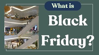 What is Black Friday? + Comprehension Questions