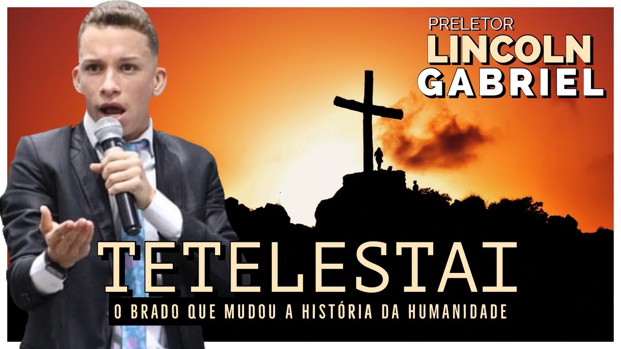 Lincoln Gabriel | Tetelestai - O Grito Que Revolucionou a História | Conjure 2022