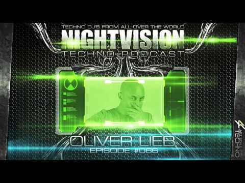 Oliver Lieb [DE] - NightVision Techno PODCAST 66 pt.2