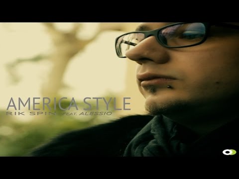 VIDEO - AMERICA STYLE ( RIK SPIN FEAT ALESSIO ) OFFICIAL VIDEO