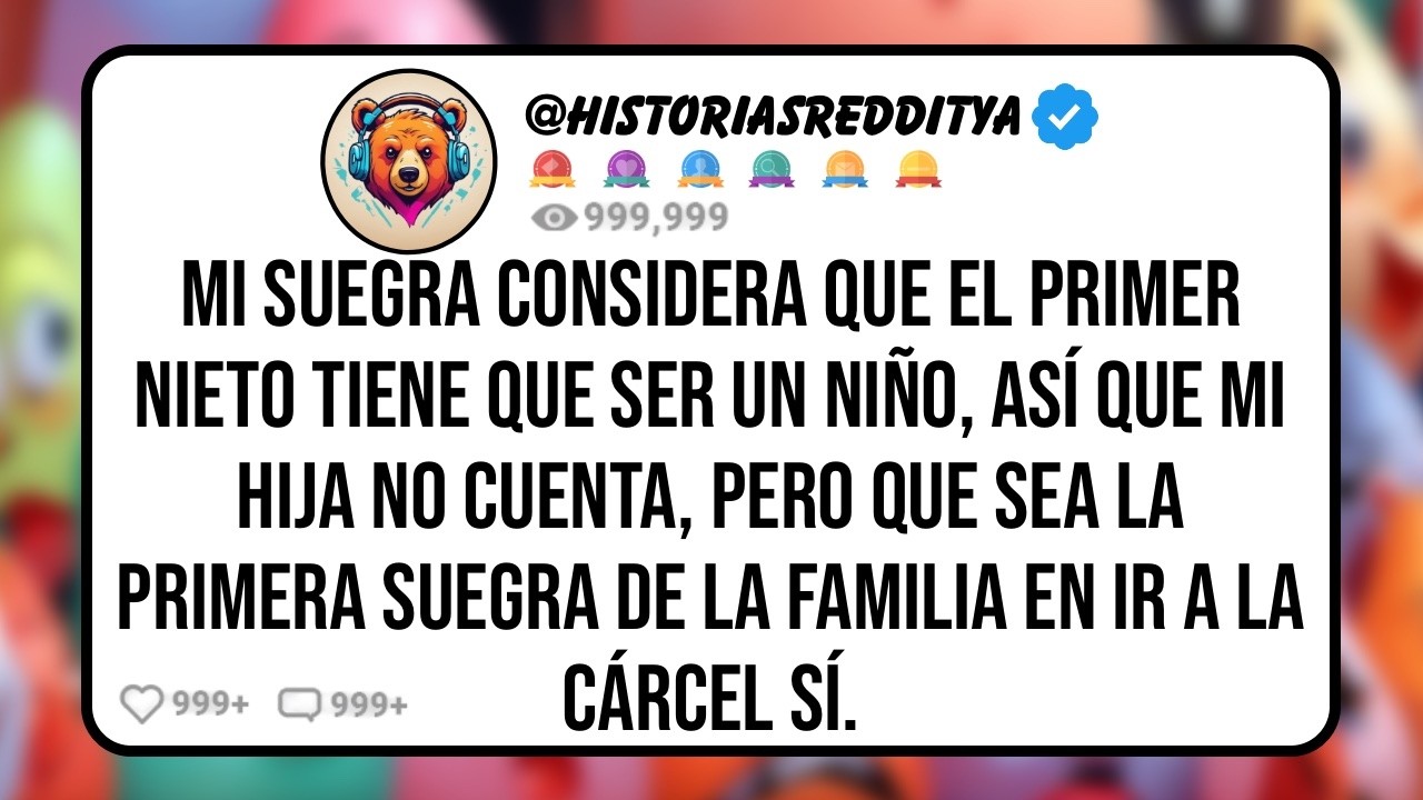 Mi SUEGRA Olvida a mi HIJA Cuando Llama al HIJO de mi CUÑADA el Primer NIETO de la Familia Porque..