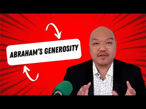 Week 4  - Abraham's Generosity