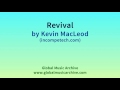 Revival By Kevin MacLeod 1 HOUR