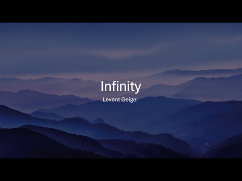 Levent Geiger - Infinity (Lyrics)