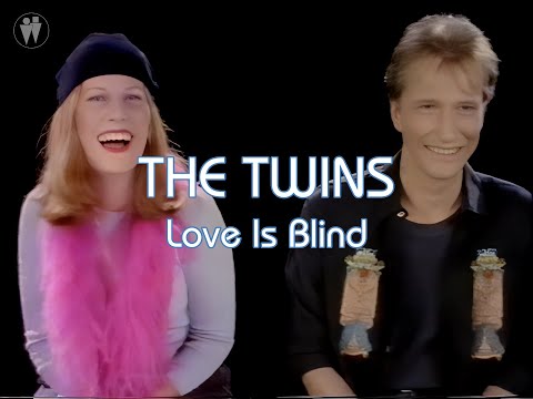 The Twins - Love is blind (Official Video)