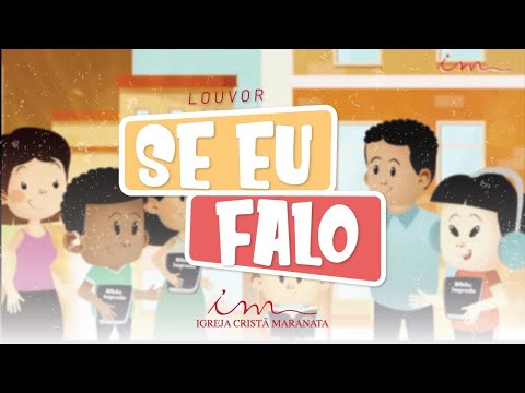 Se eu falo - LOUVOR - Crianças, Intermediários e Adolescentes