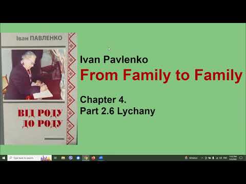 I.Pavlenko. From Family to Family. 4.2.6 Lychany (6)