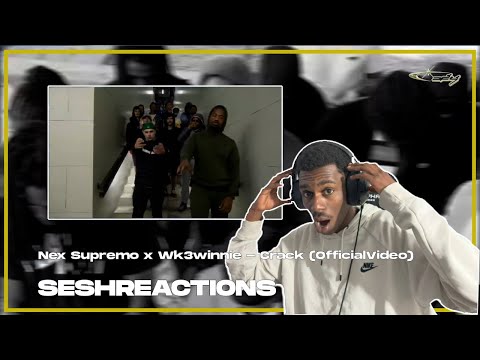 Sesh Reactions // Nex Supremo x Wk3winnie - Crack (OfficialVideo)