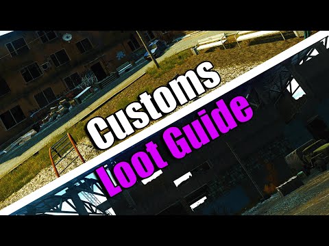 EFFICIENT CUSTOMS LOOT GUIDE! - Escape from Tarkov