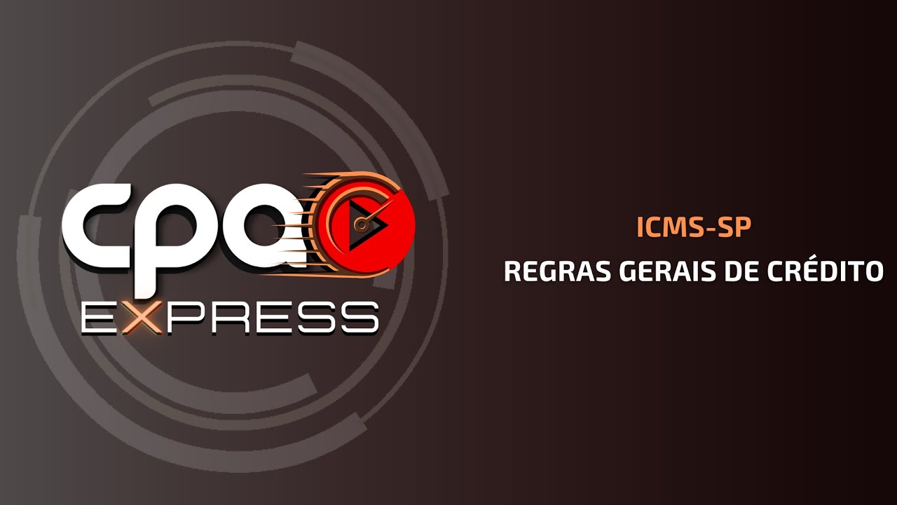 ICMS-SP - Regras gerais de crédito