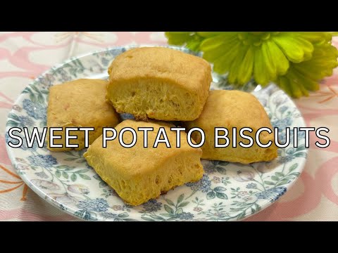 HOW TO MAKE MOUTHWATERING SWEET POTATO BISCUITS
