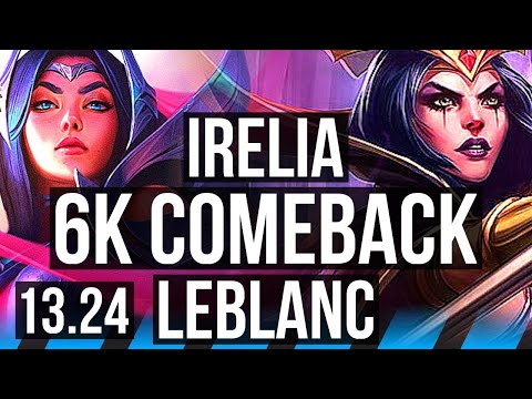 IRELIA vs LEBLANC (MID) | Comeback, 800+ games, Legendary | KR Master | 13.24