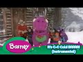 Barney It S C C Cold BRRRR Instrumental