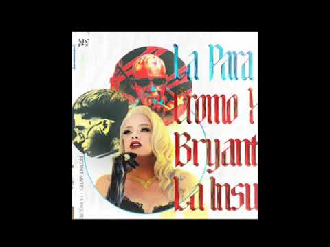 La Para // Cromo la x Ft. bryant myers & la insuperable