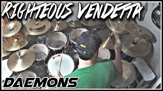 Righteous Vendetta - Daemons - Drum Cover
