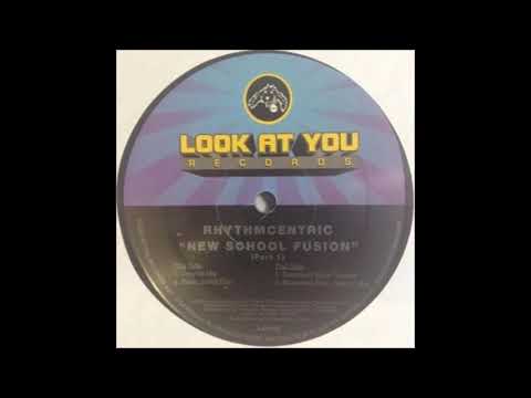 Rhythmcentric - New School Fusion (Original Mix)