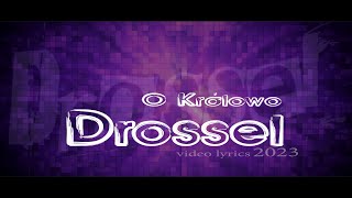 Musik-Video-Miniaturansicht zu O Królowo Songtext von Drossel