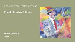 I&#39;ve Got You Under My Skin - Frank Sinatra &amp; Bono
