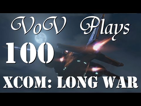 Century Of War - VoV Plays XCOM: Long War - Part 100