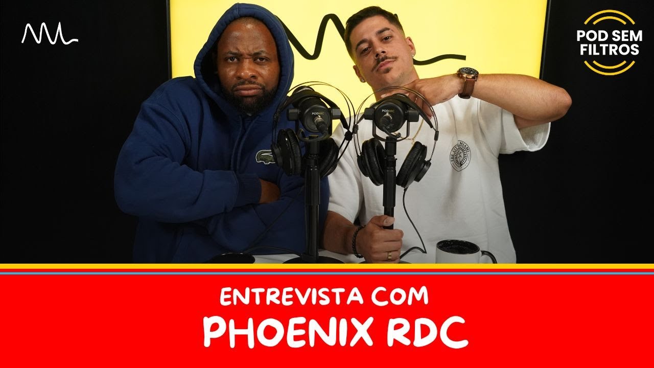 Entrevista Phoenix RDC - Pod Sem Filtros, 2024