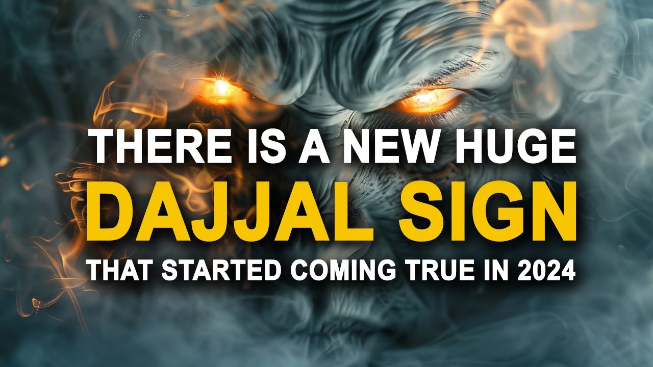 THIS COULD BE A HUGE SIGN OF DAJJAL COMING SOON (2024)