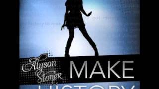 Make History - Alyson Stoner