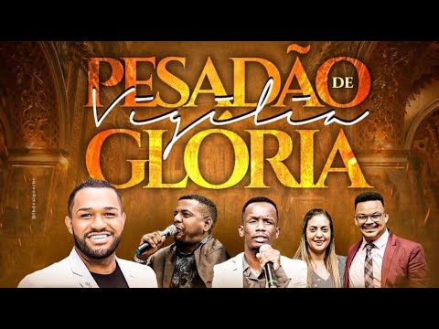 VIGÍLIA PESADÃO DE GLÓRIA - 18/06/2022