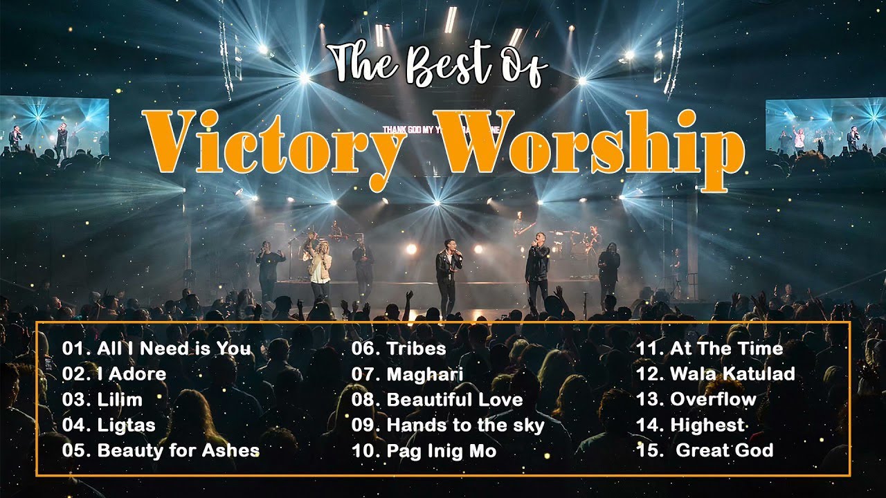 Victory Worship Songs With Lyrics - Most Popular Famous Worship Songs of Victory Worship