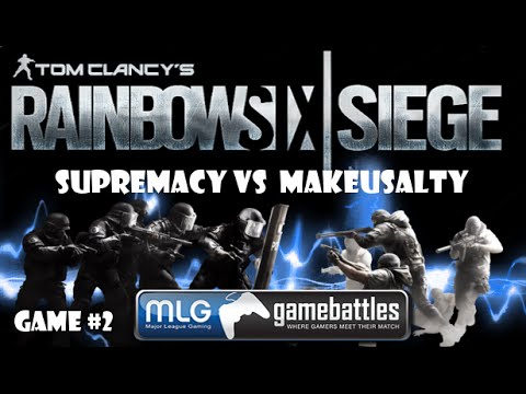 Rainbow Six Siege: GB#14 Supremacy Vs MakeUsalty Game 2