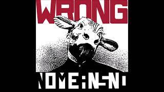 I Am Wrong • NoMeansNo • Wrong • 1989