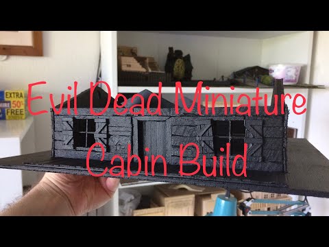 Evil Dead Cabin Build, Terrain making, Catch-up & Kamloopian
