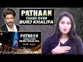 Pathaan takes over Burj Khalifa _ Shah Rukh Khan _ Siddharth Anand | Tazmun Rino