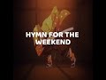 Hymn for the weekend mp3